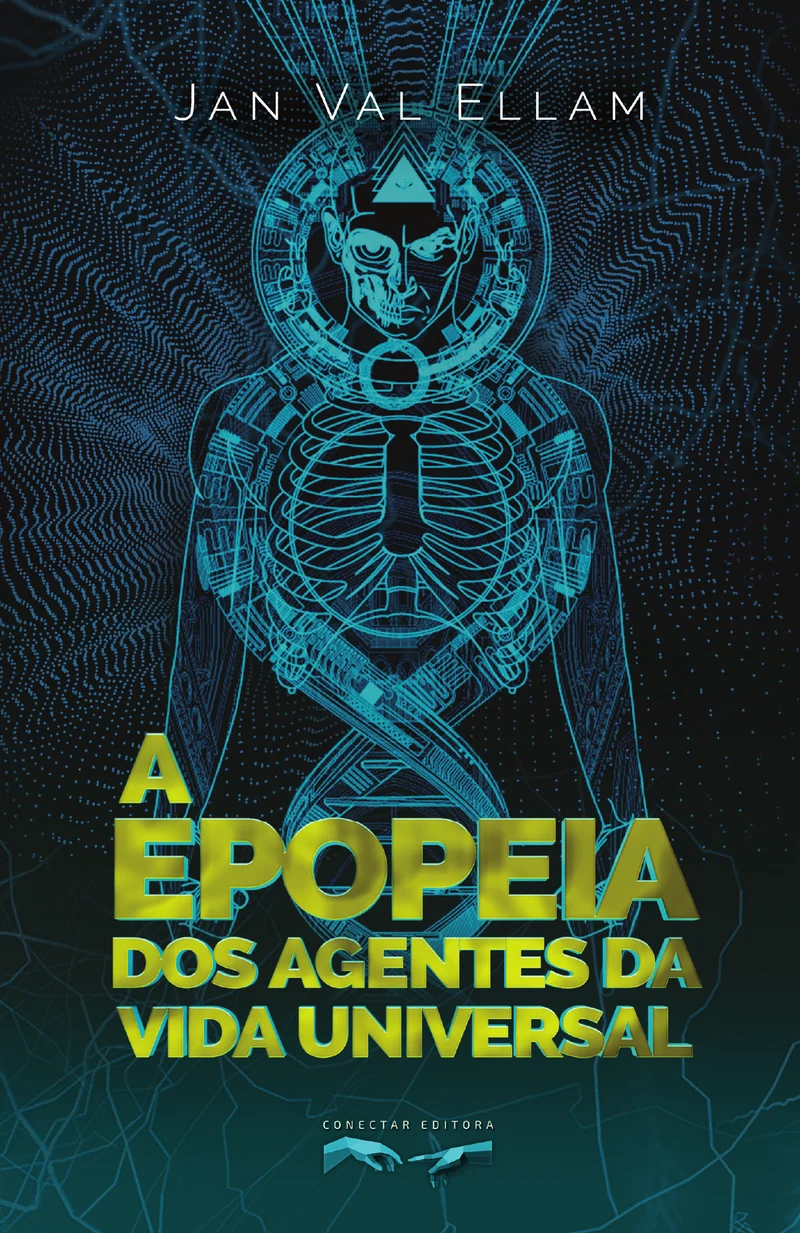 A Epopeia dos Agentes da Vida Universal