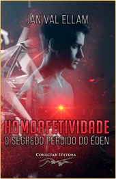 Homoafetividade: O Segredo Perdido do Éden