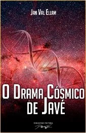 O Drama Cósmico de Javé