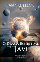 O Drama Espiritual de Javé