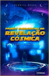 Painéis Emergentes da Revelação Cósmica